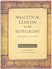 Analytical Lexicon to the Septuagint: Expanded Edition